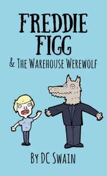 Paperback Freddie Figg & the Warehouse Werewolf Book