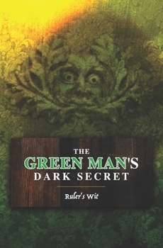 Paperback Green Man's Dark Secret Book