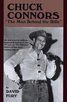 Hardcover Chuck Connors: The Mand Behind the Rifle Book
