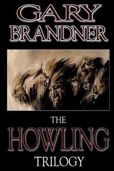 The Howling Trilogy - Book  of the Howling