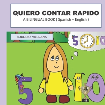 Paperback Quiero contar rápido: A BILINGUAL BOOK ( Spanish - English ) [Spanish] Book