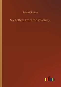 Paperback Six Letters From the Colonies Book