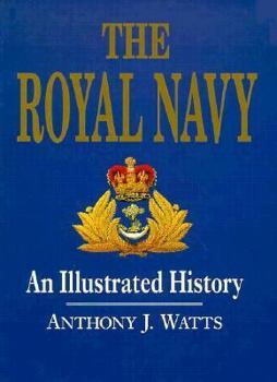 Hardcover The Royal Navy: An Illustrated History Book