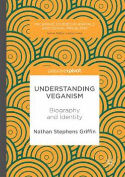 Hardcover Understanding Veganism: Biography and Identity Book