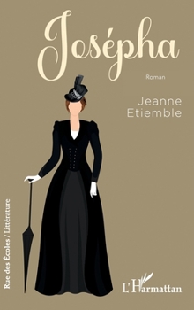 Josépha (Rue Des Écoles) (French Edition)