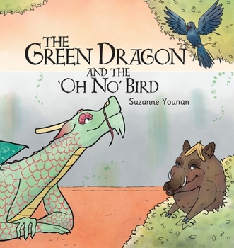 Paperback The Green Dragon and the 'Oh No' Bird - Book 2 Book
