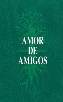 Amor de Amigos (Spanish Edition)