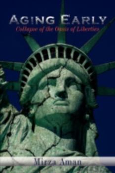 Paperback Aging Early: Collapse of the Oasis of Liberties Book