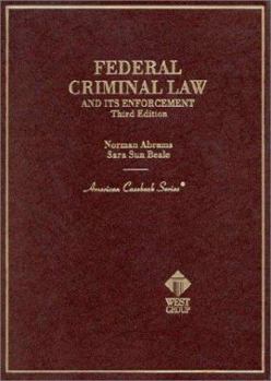 Hardcover Federal Criminal Law and Its Enforcement Book