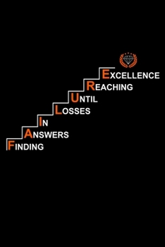 Excellence Notebook: Finding Answers In Losses Until Reaching Excellence College Ruled Journal for Creative Writers or Personal Use, Motivational ... Daily Notes, 120 Lined Pages, Size 6”x 9”
