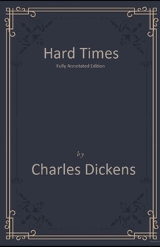 Paperback Hard Times: Fully Annotated Edition Book