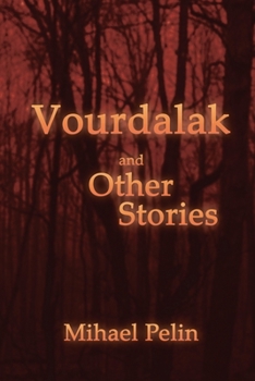 Vourdalak and Other Stories / Who Casts No Shadow