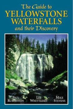 Paperback The Guide to Yellowstone Waterfalls and Their Discovery Book