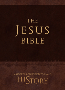Imitation Leather The Jesus Bible: 4 Gospels Combined to Make His Story Book