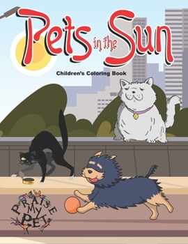 Paperback Pets in the Sun: Children's Coloring Book