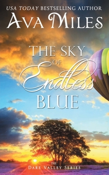 Paperback The Sky of Endless Blue (Dare Valley Series) Book