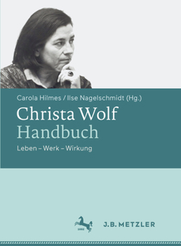 Hardcover Christa Wolf-Handbuch: Leben - Werk - Wirkung [German] Book