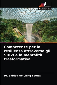 Paperback Competenze per la resilienza attraverso gli SDGs e la mentalità trasformativa [Italian] Book