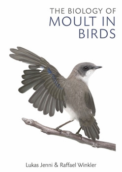 Hardcover The Biology of Moult in Birds Book