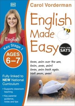 English Made Easy Ages 6-7 Key Stage 1 (Carol Vorderman's English Made Easy)