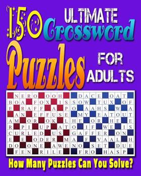 Paperback Ultimate Crossword Puzzle For Adults: Printable Crossword Puzzles for Adults and Seniors.: Can you solve all of these crossword puzzles? Book
