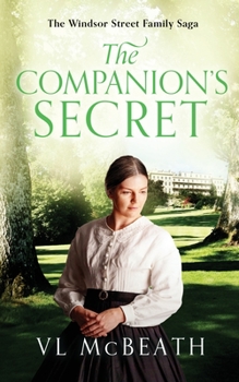 The Companion's Secret: Part 5 of The Windsor Street Family Saga - Book #4 of the Windsor Street Family Saga