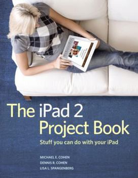 Paperback The iPad 2 Project Book: Stuff You Can Do with Your iPad Book