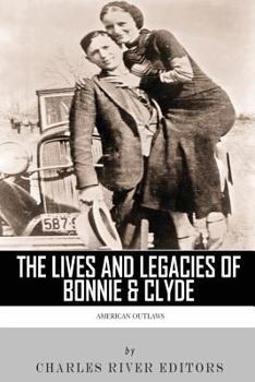 Paperback American Outlaws: The Lives and Legacies of Bonnie & Clyde Book