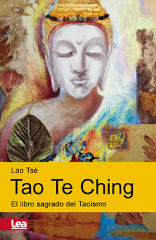 Paperback Tao Te Ching: El Libro Sagrado del Taoísmo [Spanish] Book