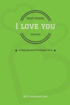 Paperback Best Friend, I Love You Because... Book