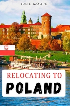 Paperback Relocating to Poland Book