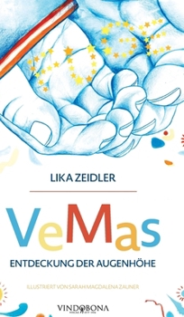 Hardcover VeMas Entdeckung der Augenhöhe [German] Book