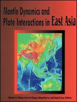 Hardcover Mantle Dynamics and Plate Interactions in East Asia (Geodynamics Series) Book