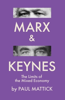 Paperback Marx and Keynes: The Limits of the Mixed Economy Book