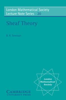 Sheaf Theory (London Mathematical Society Lecture Note Series) - Book #20 of the London Mathematical Society Lecture Note