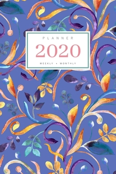 Paperback Planner 2020 Weekly Monthly: 6x9 Full Year Notebook Organizer Small - 12 Months - Jan to Dec 2020 - Watercolor Decorative Floral Design Blue Book