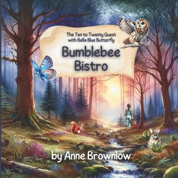 Paperback Bumblebee Bistro: The Ten to Twenty Quest with Bella Blue Butterfly Book