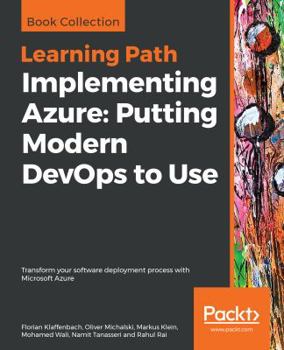 Paperback Implementing Azure: Putting Modern DevOps to Use Book