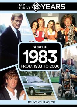 Hardcover TDM Publishing My First 18 Years - Born in 1983 From 1983 to 2000 (My First 18 Years Series). Book