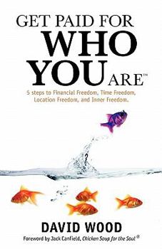 Paperback Get Paid for Who You Are Book