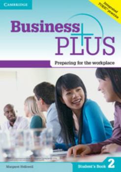 Paperback Business Plus Level 2 Student's Book: Preparing for the Workplace Book