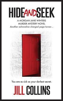 Paperback Hide and Seek: The Morgan Jane Winters Murder Mystery Series - Book 2 Book