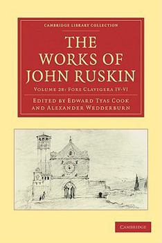 The Works Of John Ruskin; Volume 28 - Book #28 of the Cambridge Library Collection - Works of John Ruskin