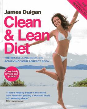Paperback Clean & Lean Diet: The Global Bestseller on Achieving Your Perfect Body Book