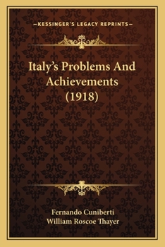 Paperback Italy's Problems And Achievements (1918) Book