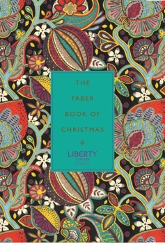 Hardcover The Faber Book of Christmas: With Liberty of London Book