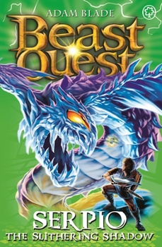 Paperback Beast Quest: 65: Serpio the Slithering Shadow Book