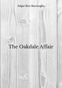 Paperback The Oakdale Affair: Beyond World's Classics Book