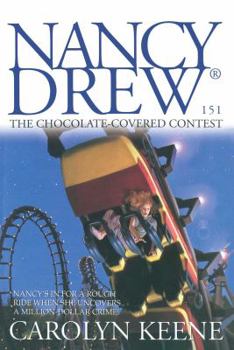 The Chocolate-Covered Contest (Nancy Drew, #151) - Book #151 of the Nancy Drew Mystery Stories