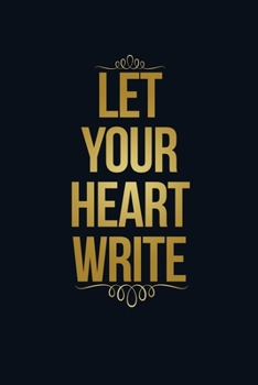 Let Your Heart Write: A Guided Poetry Journal for Your Heart. poetry writing journal for women, children and students